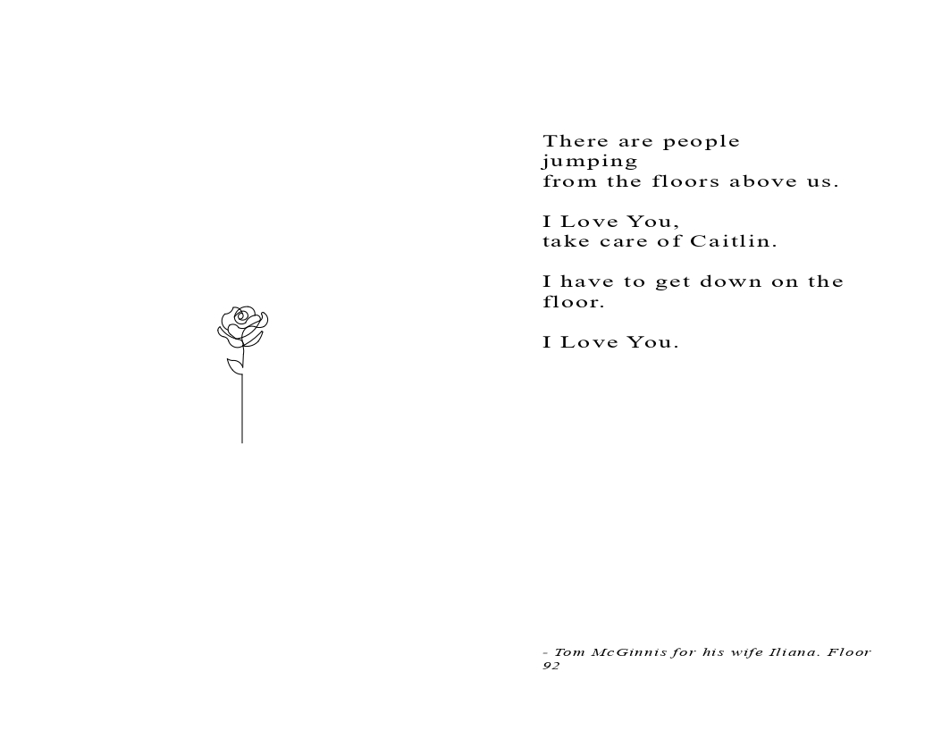 A poetry book made from the last messages of those who never made it home. A book of Love. 