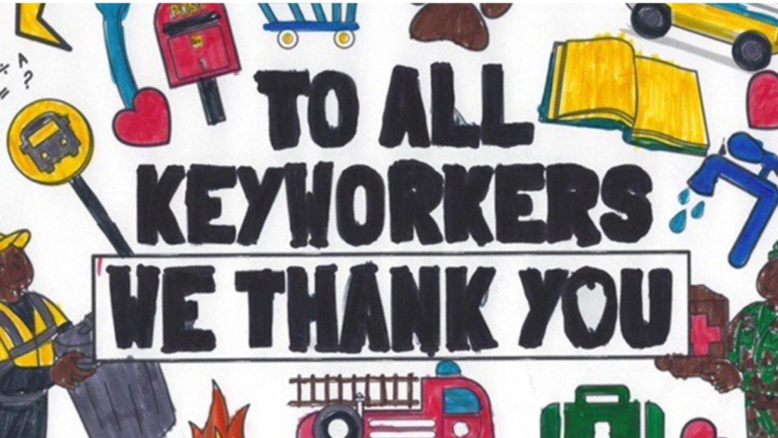 Children's artwork as a backdrop against a message that reads, "To All Keyworkers, We Thank You."